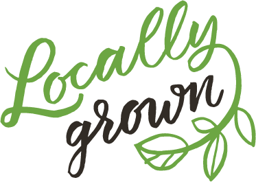 Locally Grown